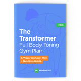 The Transformer: Toning Gym Plan & Nutrition Guide (PDF eBook) 